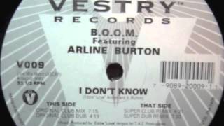 B.O.O.M. feat. Arline Burton - I Don't Know (Original Club Mix)