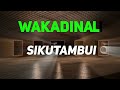SIKUTAMBUI WAKADINALI LYRIC VIDEO