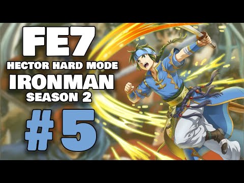 Season 3 Already??? - Fire Emblem: The Blazing Blade HHM Iron Man Part 5 [S2/S3]