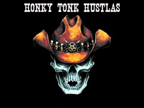 Honky Tonk Hustlas - Hallways of the allways