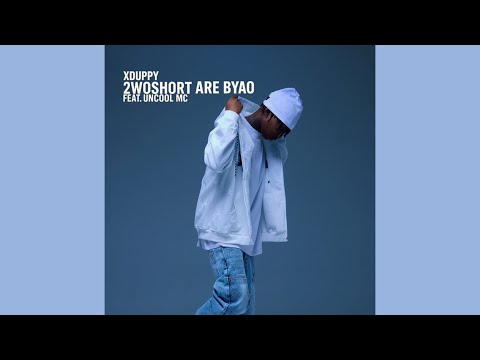 Xduppy - 2woshort are byao feat. Uncool MC