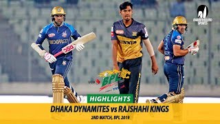 Dhaka Dynamites vs Rajshahi Kings Highlights || 2nd Match || Edition 6 || BPL 2019