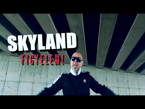 SKYLAND - Figyelem! (Official Music Video)
