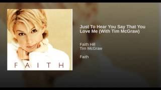 Just To Hear You Say That You Love Me (With Tim McGraw)