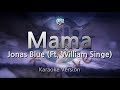Jonas Blue-Mama (Ft. William Singe) (Karaoke Version)