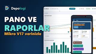 Raporlar ve yönetim panosu: Mikro V17 veriniz tek ekranda | Depologi