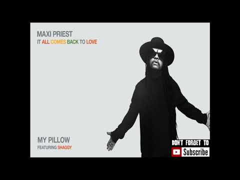 Maxi Priest Ft Shaggy - My Pillow