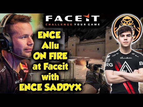 ENCE Allu ON FIRE at Faceit with ENCE SADDYX