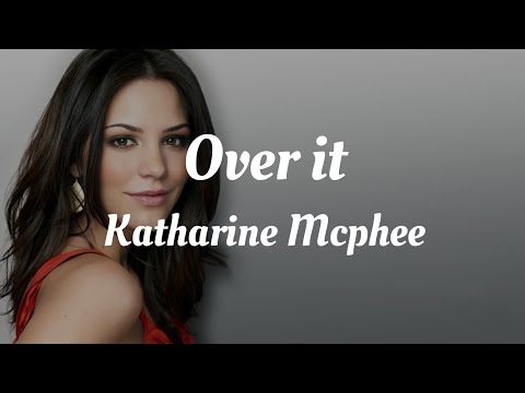 Katharine Mcphee - over it (Lyrics Video)