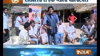 Ek Pyala Politics 9/4/14: Watch voters from Kannauj Raebareli discussing polls on tea stalls