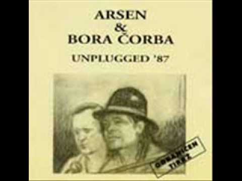 Arsen i Bora - Da to sam ja (unplugged '87)