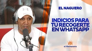 Naguero – Indicios para recogerte en Whatsapp