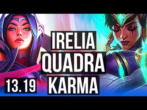 IRELIA vs KARMA (MID) | Quadra, 1.5M mastery, 300+ games | NA Challenger | 13.19
