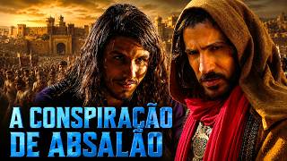 A Rebelião de Absalão e a Fuga de Davi (Histórias Bíblicas)