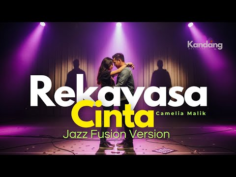💫 REKAYASA CINTA – CAMELIA MALIK| LAGU COVER JAZZ FUSION VERSION| KANDANG MUSIK LAB