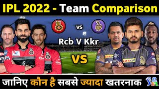 IPL 2022 - Rcb Vs Kkr Team Comparison 2022 || Rcb Vs Kkr Playing 11 2022