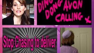 AVON - Are you chasing your customers to deliver? STOP IT!