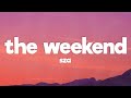 SZA The Weekend Lyrics