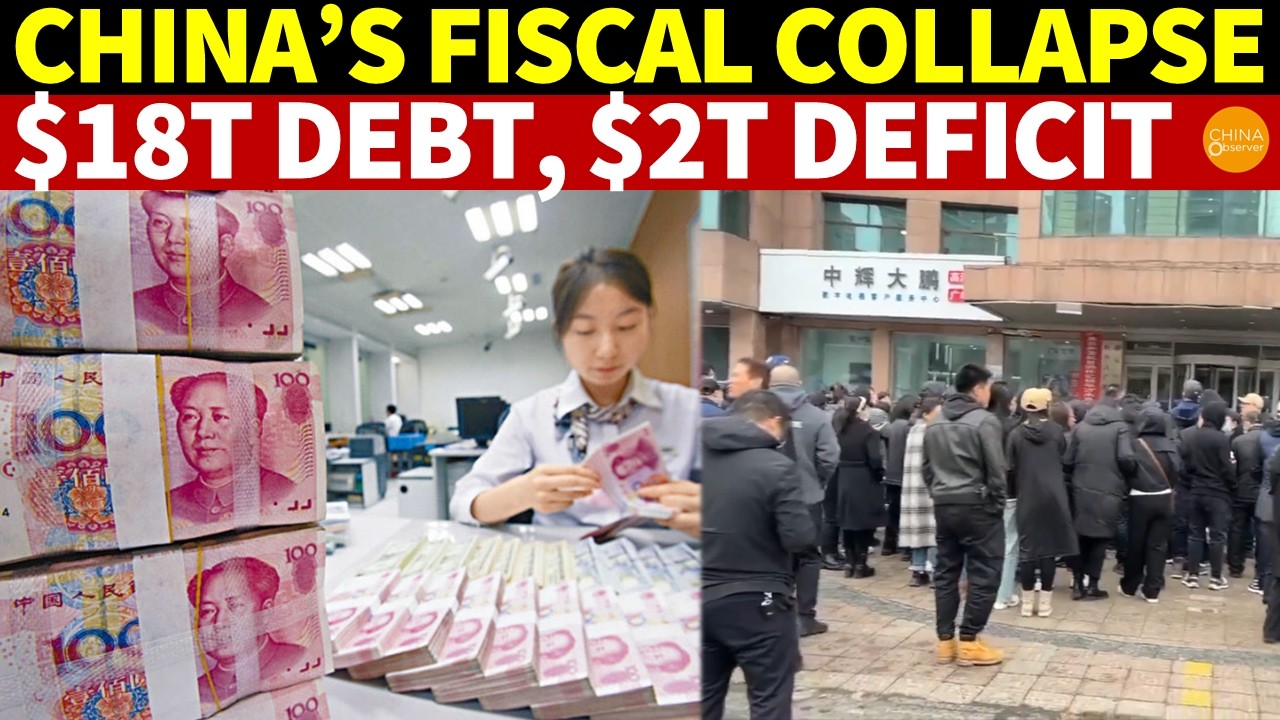 China’s Fiscal Collapse! $18 Trillion Debt, $2 Trillion Deficit, Local Officials Rebellion