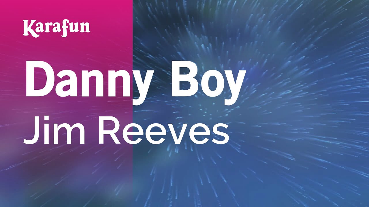 Danny Boy - Jim Reeves | Karaoke Version | KaraFun