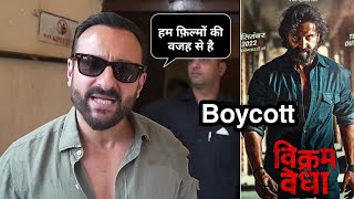 Saif Ali Khan On Bollywood Movie Boycott Vikram Vedha Trailer Launch