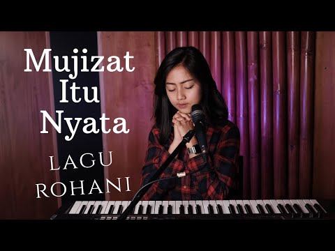 MUJIZAT ITU NYATA ( LAGU ROHANI ) - MICHELA THEA COVER