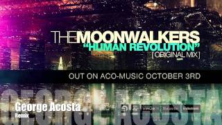 The Moonwalkers - Human Revolution(George Acosta Remix)