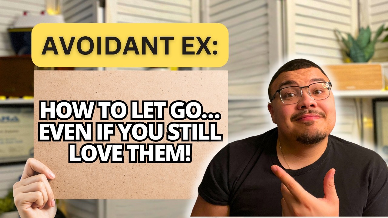 How to Fully Let Go of Your Avoidant Ex (Even If You Still Love Them)