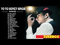 Yo Yo Honey Singh  New Songs 2021  - Yo Yo Honey Singh  All Hit Songs  Top 10 Badshah Best Songs