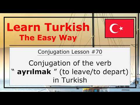 Conjugation of the Verb "Ayrılmak" (To Leave/To Depart) in Turkish Language (Conjugation Lesson #70)
