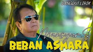 Download lagu Mansyur S   Beban Asmara  Lirik Dangdut Terbaru mp3