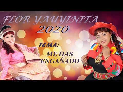 Me Has Enganado - Flor Yauyinita