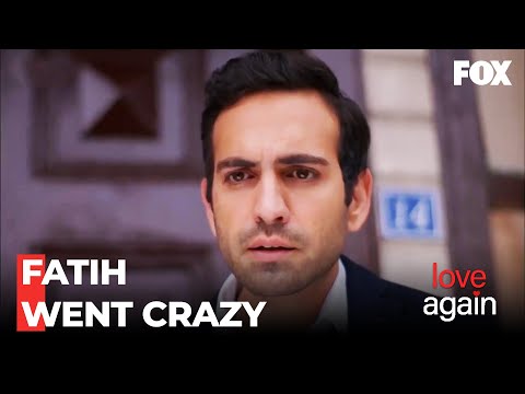 Zeynep's Absence Turned Fatih Crazy - Love Again Episode 79