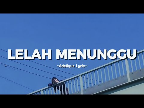 LELAH MENUNGGU YouTube thumbnail