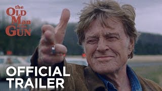 Video trailer för THE OLD MAN & THE GUN | Official Trailer [HD] | FOX Searchlight