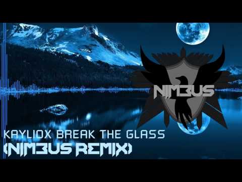 Kayliox feat. Meron Ryan: Break the glass (Nimbus Remix) "[www.breaktheglass.net]"