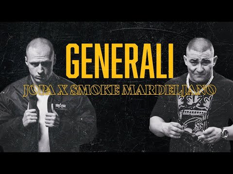 JOPA x SMOKE MARDELJANO - Generali (Official video)