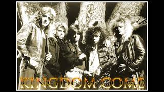 Kingdom Come  - 08 -  You&#39;re Not The Only ... I Know