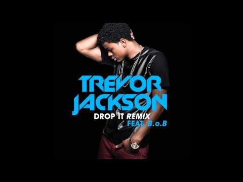 [HQ] Trevor Jackson - Drop It Ft. B.o.B (Remix) (200Hz Bass Boosted)