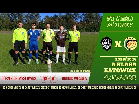 Górnik 09 Mysłowice - Górnik Wesoła || Skrót Meczu || Katowicka A Klasa