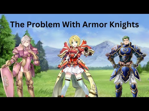 The Problem With Armor Knights