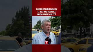 Namuslu Taksici Harama El Uzatmadı Hesabına Gelen Serveti iade Etti #Shorts
