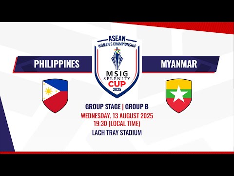 LIVE | Philippines vs Myanmar | ASEAN Women's #MSIGSerenityCup2025