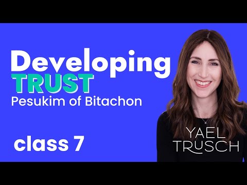 Developing Trust Based on Pesukim of Bitachon with Yael Trusch Class 7