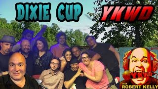 YKWD #129 - Dixie Cup (JOE LIST, LUIS J GOMEZ, SEAN MCCARTHY. RICH VOS, BONNIE MCFARLANE)