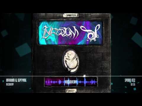 Infirium & Septyme - Recovery [SPOON 072]