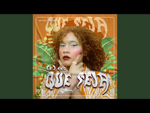 Que Seja (o) Nós - Briane Capinan
