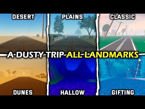 A Dusty Trip: Desert + Plains + Classic + Dunes + Hallow + Gifting - (All Landmarks) - Roblox