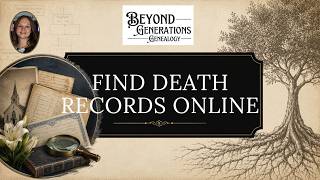 How to Find Death Records Online (U.S. Genealogy Guide) | Obituaries, Church Records & SSDI
