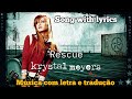 Krystal Meyers - Rescue Me (legendado)